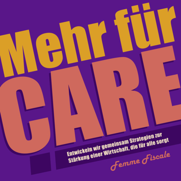 Mehr für Care Onlinekonferenz / femme fiscale
